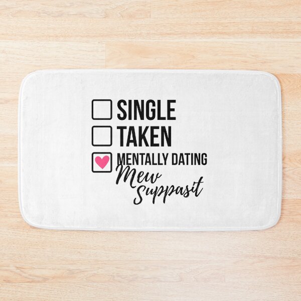 Item preview, Single Taken Mentally Dating Mew Suppasit 2 designed and sold by skeletonvenus.