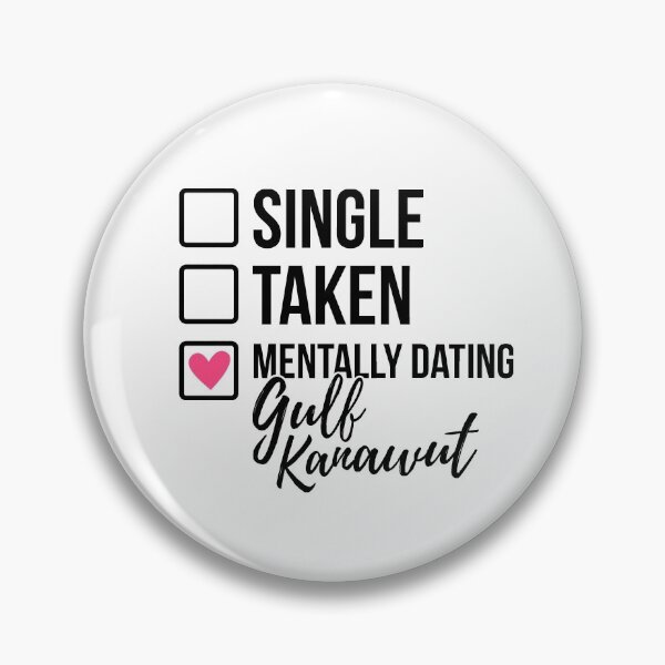 Item preview, Single Taken Mentally Dating Gulf Kanawut 2 designed and sold by skeletonvenus.