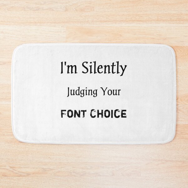 Item preview, I'm silently judging your font choice Slim Fit T-Shirt,typo t-shirts,typography t-shirts,Funny T-shirt  designed and sold by Essakhi12.