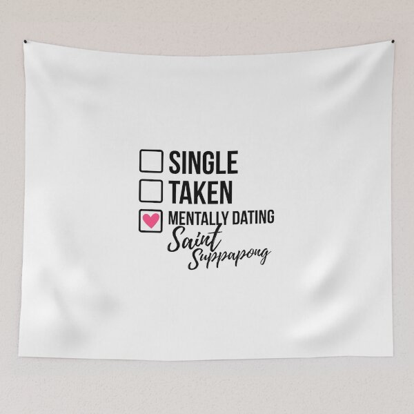 Item preview, Single Taken Mentally Dating Saint Suppapong 2 designed and sold by skeletonvenus.