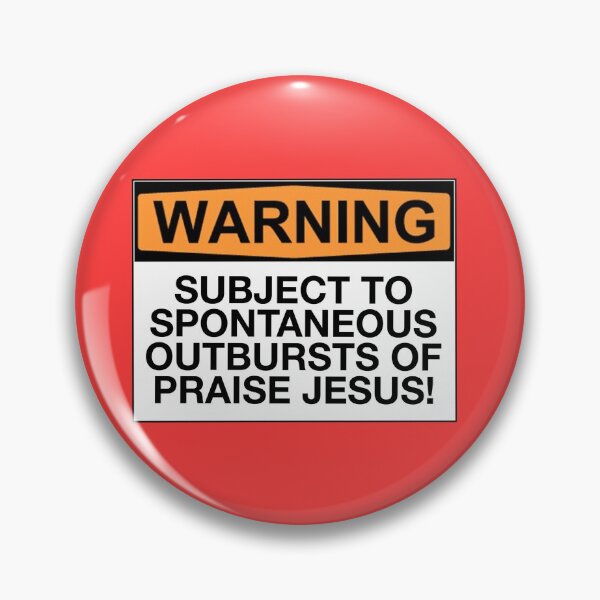 Item preview, Warning: subject to spontaneous outbursts of praise Jesus!  designed and sold by Bundjum.