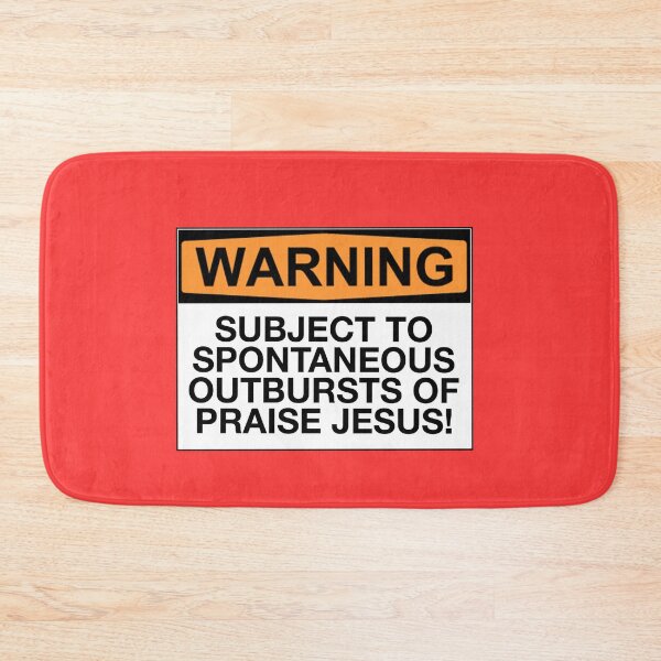 Item preview, Warning: subject to spontaneous outbursts of praise Jesus!  designed and sold by Bundjum.