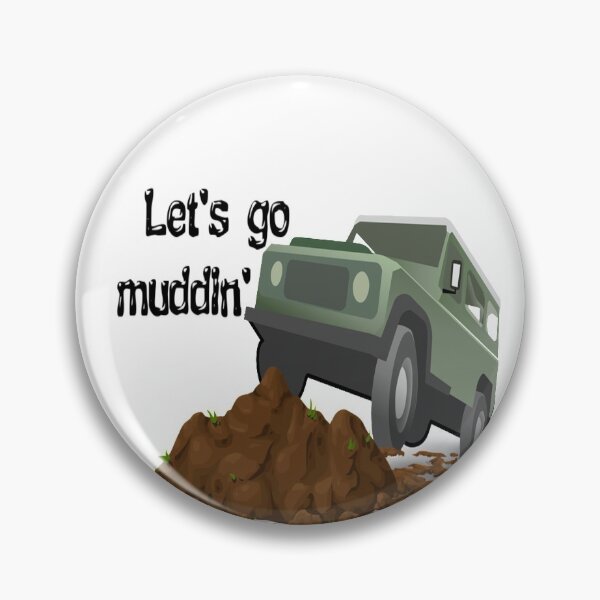 Item preview, Let's go muddin' designed and sold by BellsPainting.