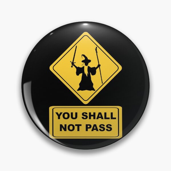 LotR Quote Roadsign Pin