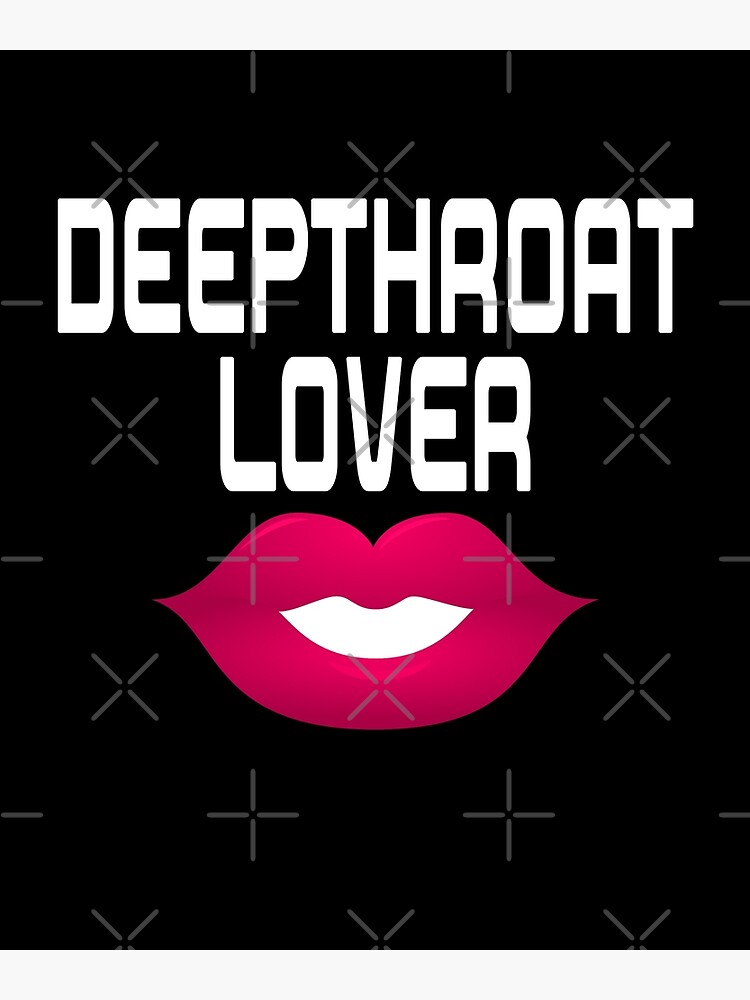 Discover Deepthroat Lover ! Funny sx Erotic Canvas