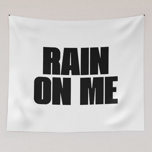 Item preview, Rain on Me designed and sold by ARTP0P.