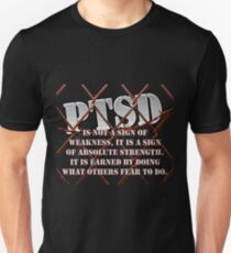 PTSD is not a sign of weakness... Unisex T-Shirt