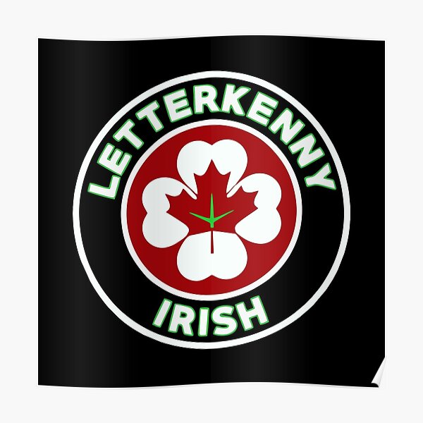 Download Letterkenny Irish Posters | Redbubble