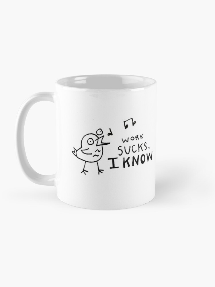 Work Sucks Mug 