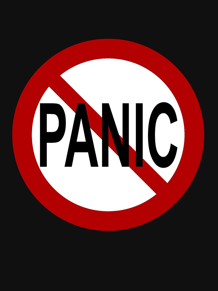 No Panic T Shirt By Fizzypoptees Redbubble Panic T Shirts Calm