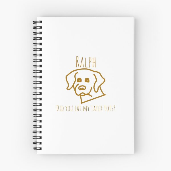 Item preview, Ralph Did You Eat My Tater Tots Vine designed and sold by ahwhitl.