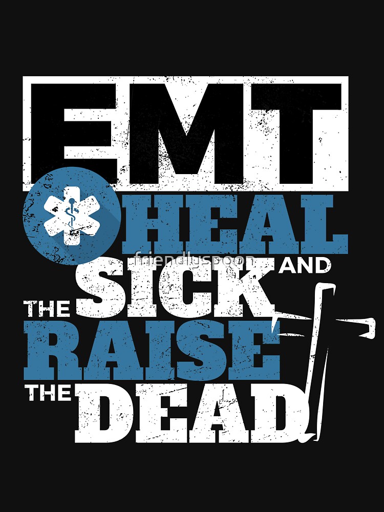 heal the sick raise the dead t shirt