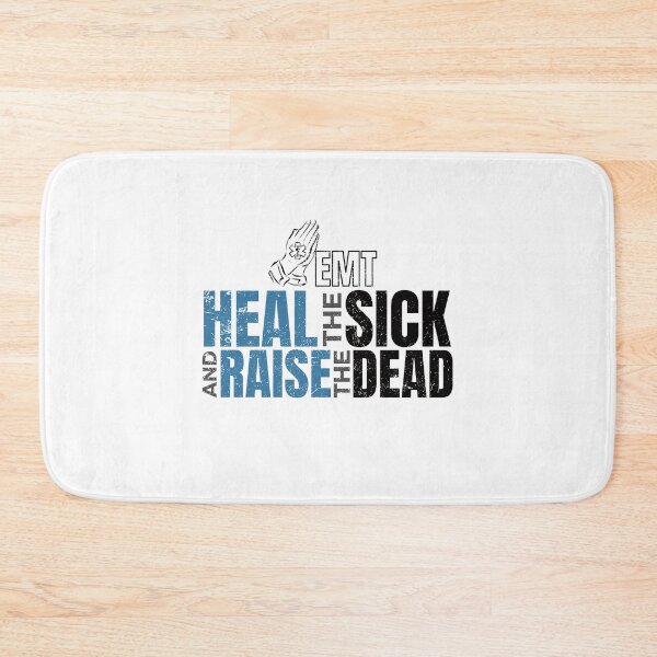 Item preview, Heal the Sick and Raise the Dead for the Christian EMT designed and sold by friendlyspoon.