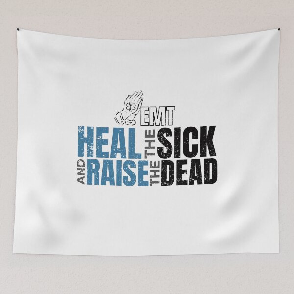 Item preview, Heal the Sick and Raise the Dead for the Christian EMT designed and sold by friendlyspoon.
