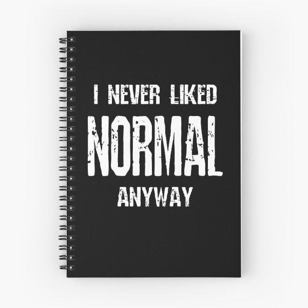 Item preview, I Never Liked Normal Anyway Alternative Lifestyle Funny designed and sold by fizzypoptees.