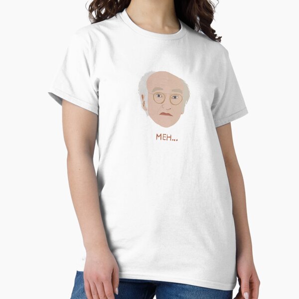 Artikel-Vorschau von Larry David Meh, designt und verkauft von ZazasDesigns.