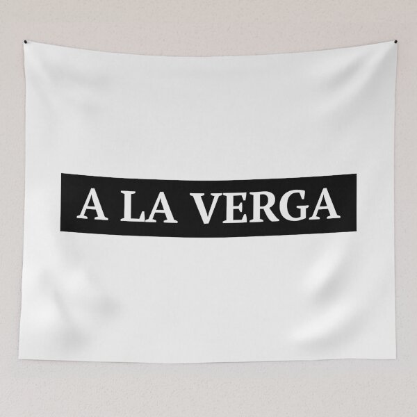 Item preview, A la Verga - Funny Latino design designed and sold by estudio3e.