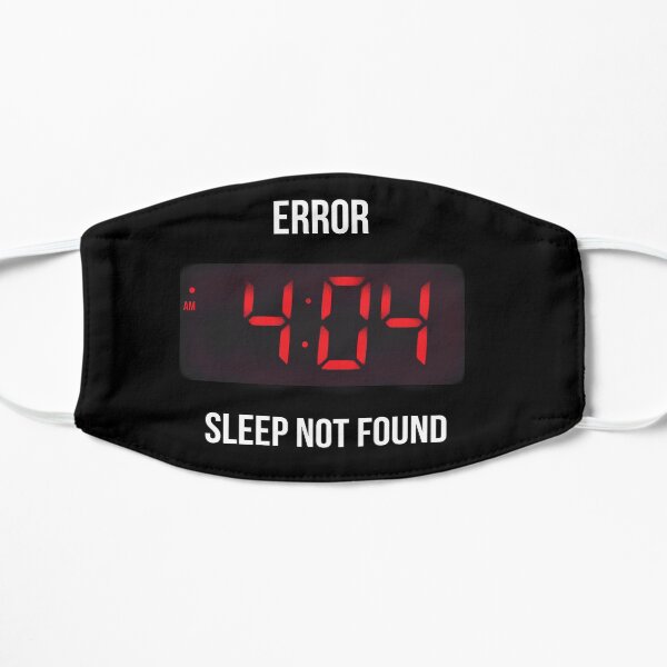 Error Sleep - Internet 404 Not Found - Geeky Joke Mask