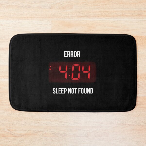 Item preview, Error Sleep - Internet 404 Not Found - Geeky Joke designed and sold by BlancaVidal.