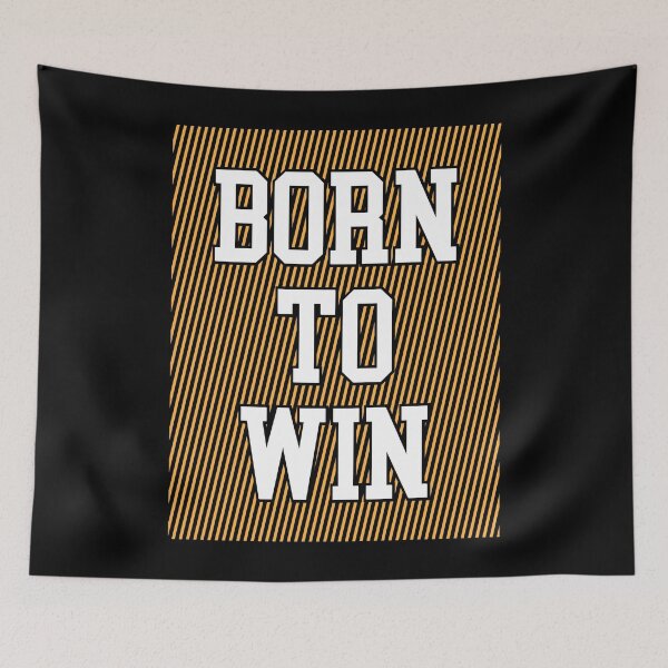 Item preview, BORN TO WIN designed and sold by danyc88.