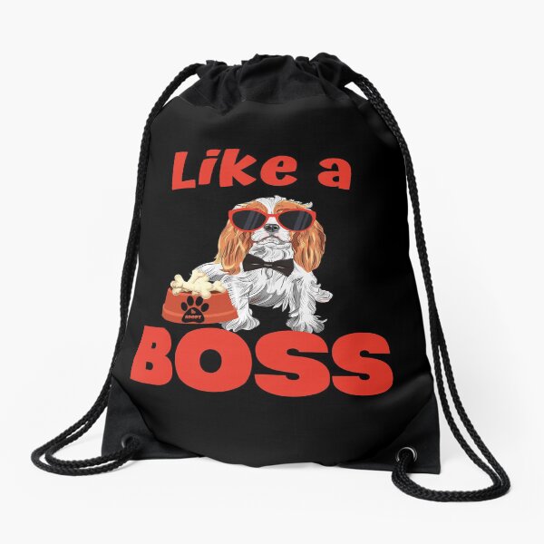 Like A Boss Cavalier King Charles Spaniel Drawstring Bag