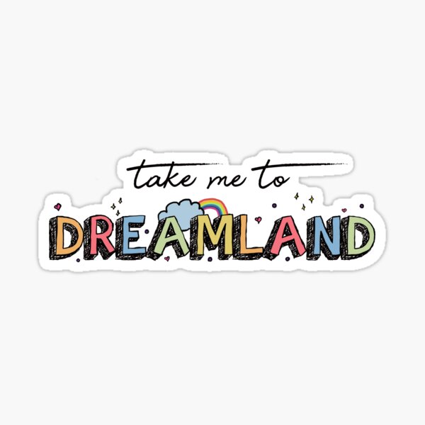  take me to dreamland hollywood sticker by ila9182 redbubble