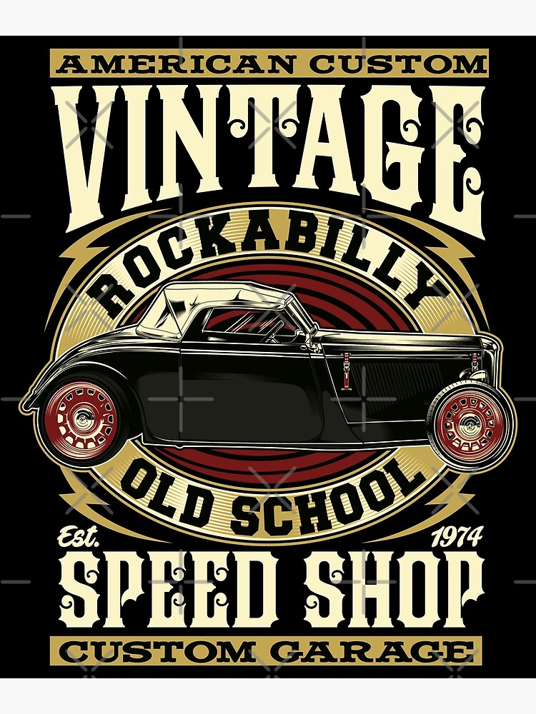 Hot Rod Rockabilly Rock and Roll Classic Car Retro Vintage