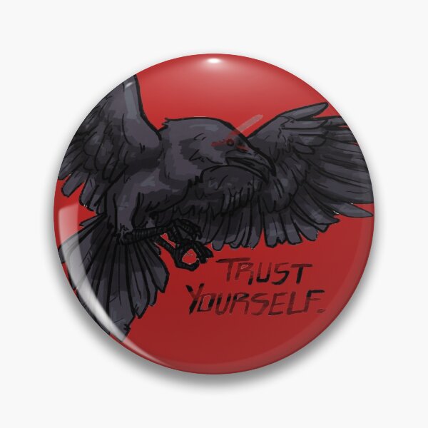 trust yourself raven Pin