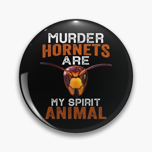 Item preview, Murder Hornets Are My Spirit Animal designed and sold by jonawillian.