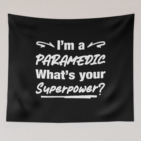 Item preview, I am a paramedic - what's your superpower? Gift idea designed and sold by Lenny Stahl.
