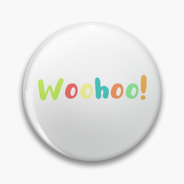 Item preview, Wohoo! quote designed and sold by CoolThingss.