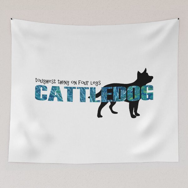 Item preview, Toughest Thing on Four Legs - Australian Cattle Dog Blue Red Heeler designed and sold by perryartdesign.