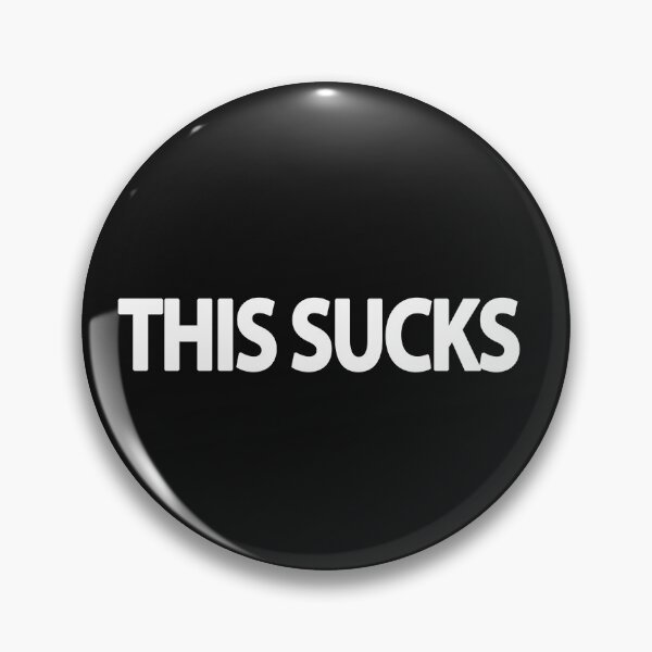Item preview, Funny Saying This Sucks designed and sold by Itsbougrin.