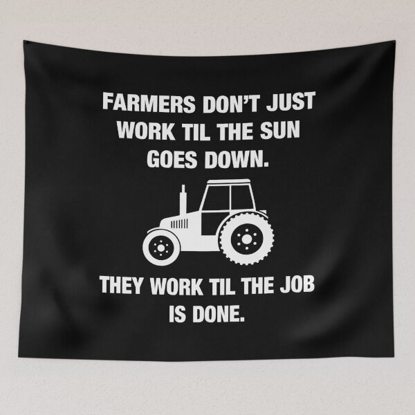 Item preview, Farmers work to the job is done - gift & saying for farmer designed and sold by Lenny Stahl.