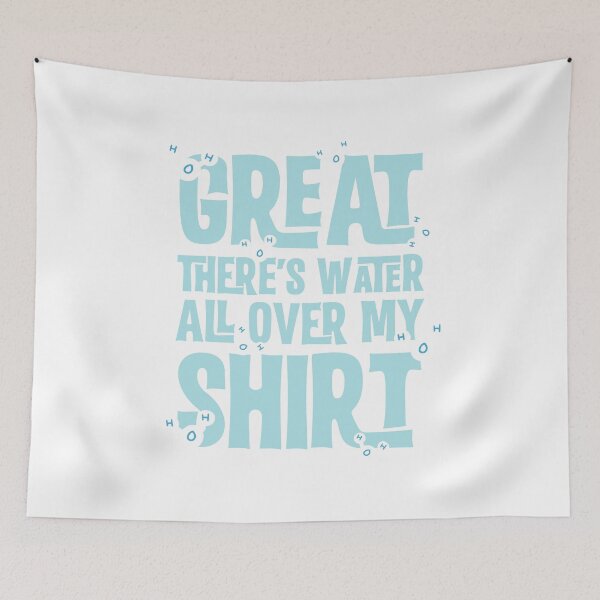 Item preview, Water All Over My : Funny Cool Chemistry Pun  designed and sold by noirty.