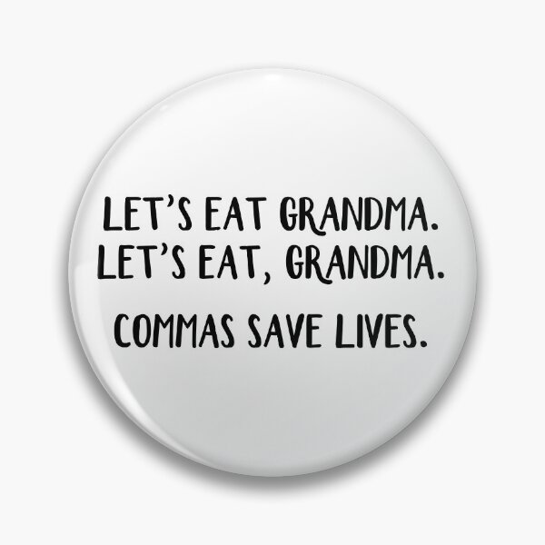 Item preview, Let's eat Grandma Commas save lives designed and sold by allthetees.