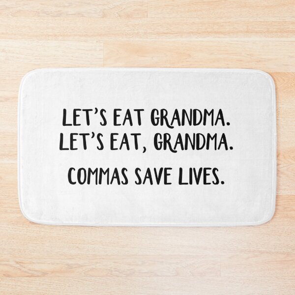 Item preview, Let's eat Grandma Commas save lives designed and sold by allthetees.