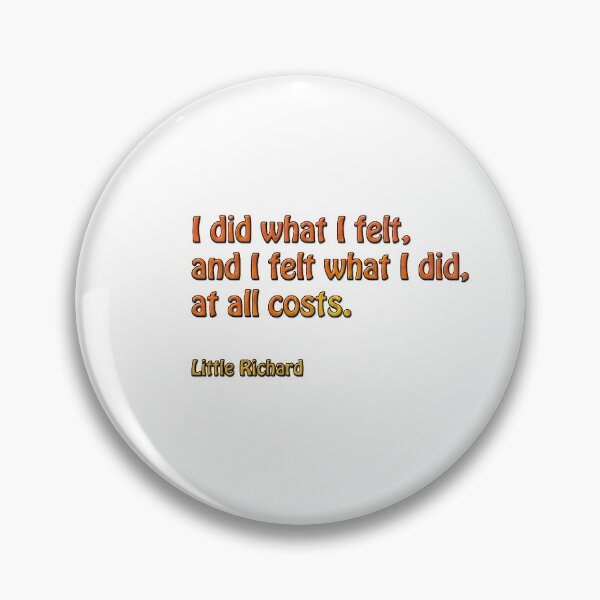 Item preview, I did what I felt, and I felt what I did, at all costs. designed and sold by sermskr.