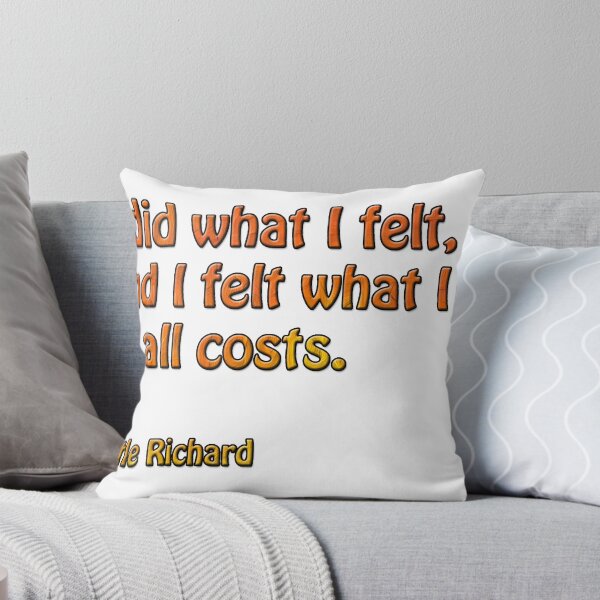 Item preview, I did what I felt, and I felt what I did, at all costs. designed and sold by sermskr.