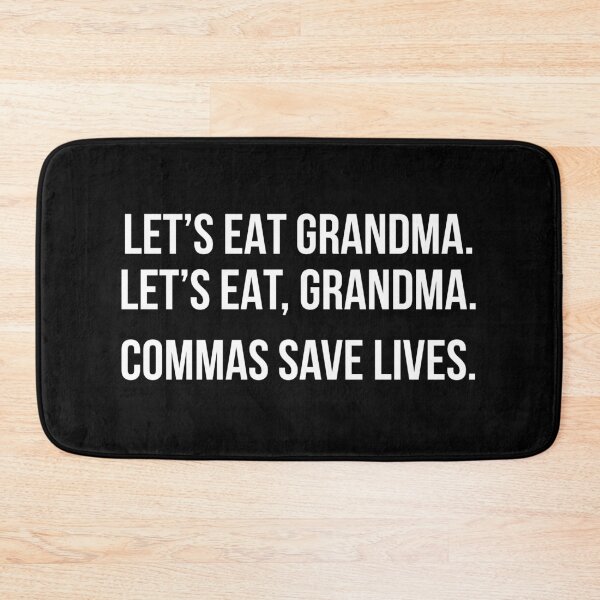 Item preview, Let's eat Grandma Commas save lives designed and sold by allthetees.
