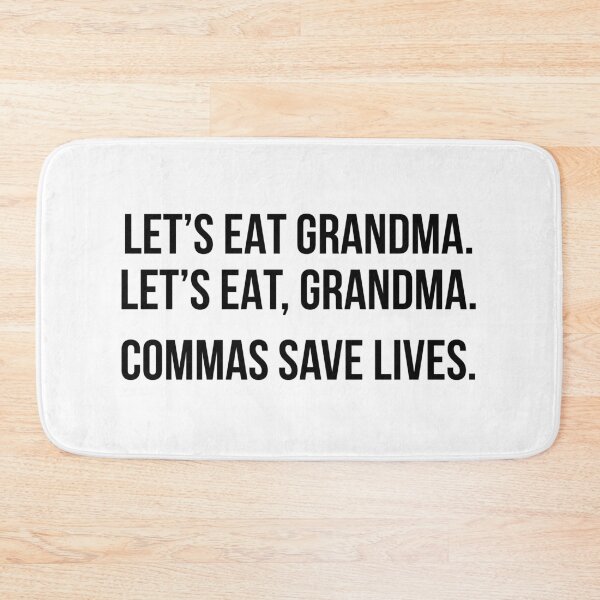 Item preview, Let's eat Grandma Commas save lives designed and sold by allthetees.