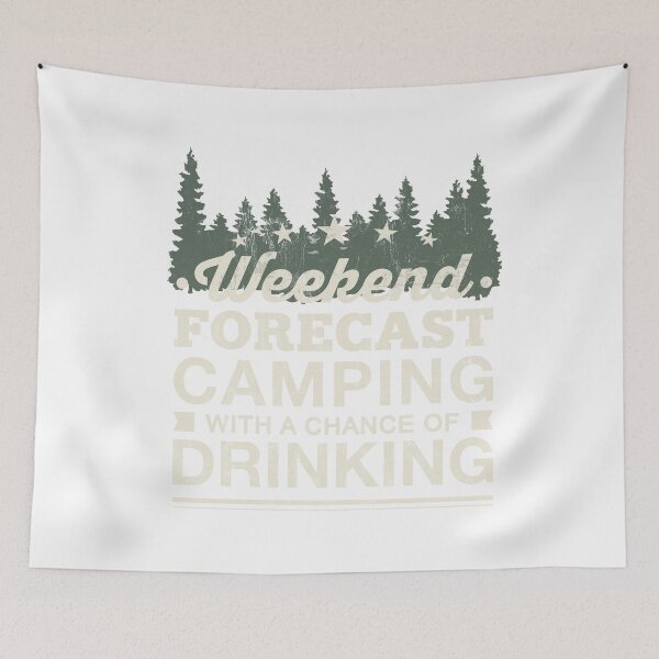 Item preview, Weekend Forecast Camping With A Chance Of Drinking  designed and sold by noirty.