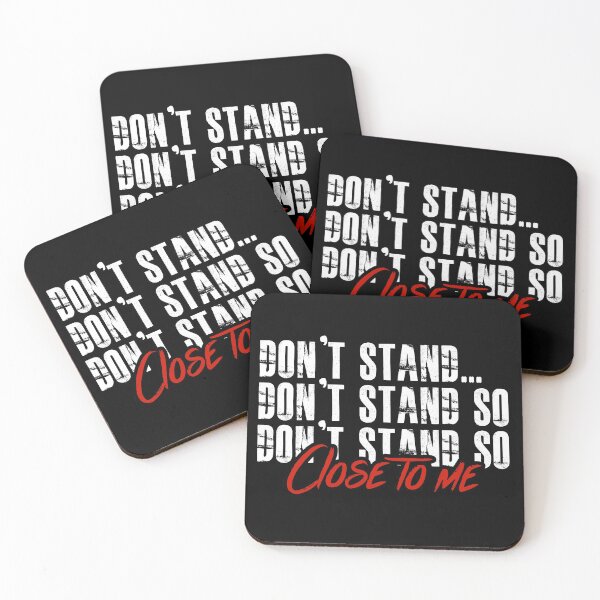 Item preview, DON'T STAND SO CLOSE TO ME designed and sold by youneszahrane.