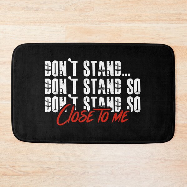 Item preview, DON'T STAND SO CLOSE TO ME designed and sold by youneszahrane.