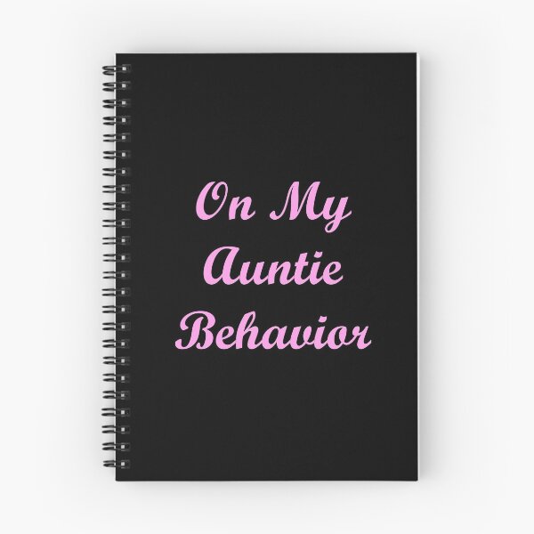 Item preview, On My Auntie Behavior designed and sold by ThingsByJoy.