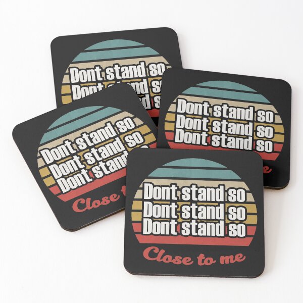 Item preview, DON'T STAND SO CLOSE TO ME designed and sold by youneszahrane.