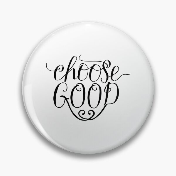 Item preview, Choose Good designed and sold by GraceUponGrace.