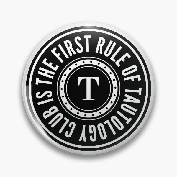 Item preview, Tautology Club designed and sold by ilexdesigns.