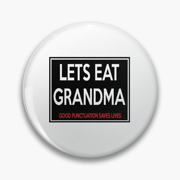 Item preview, Lets Eat Grandma designed and sold by babydollchic.
