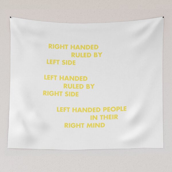 Item preview, Left Handed Left Handed In Their Right Mind Joke Print designed and sold by noirty.